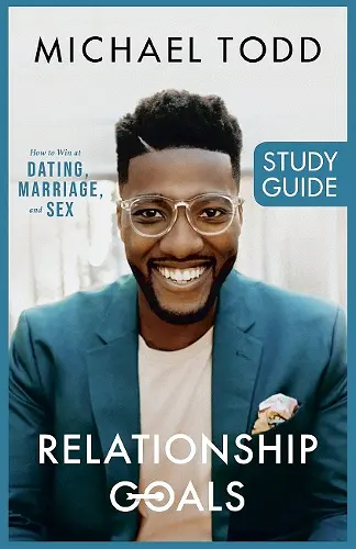 Relationship Goals Study Guide cover