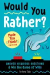 Would You Rather? Made You Think! Edition cover