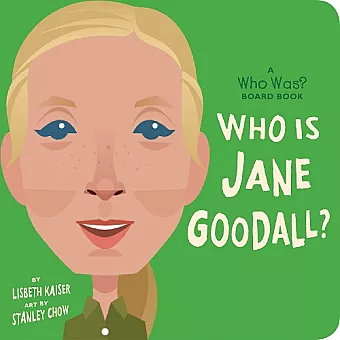 Who Is Jane Goodall?: A Who Was? Board Book cover