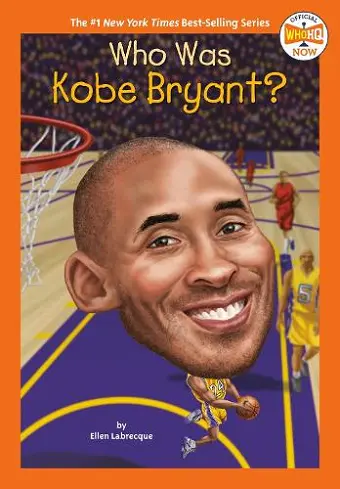 Who Was Kobe Bryant? cover