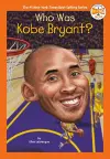Who Was Kobe Bryant? cover