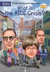 What Is the AIDS Crisis? cover