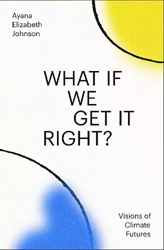 What If We Get It Right? cover