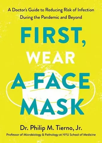 First, Wear a Face Mask cover