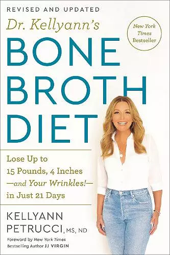 Dr. Kellyann's Bone Broth Diet cover