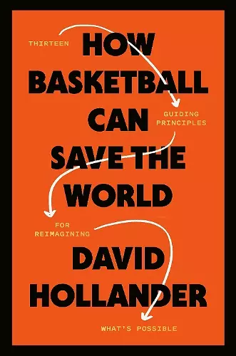 How Basketball Can Save the World cover