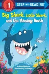 Big Shark, Little Shark, and the Missing Teeth cover