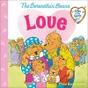 Love (Berenstain Bears Gifts of the Spirit) cover