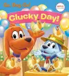 Clucky Day! (Netflix: Go, Dog. Go!) cover