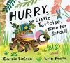 Hurry, Little Tortoise, Time for School! cover