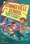 Strangeville School Is Definitely Not Cursed cover