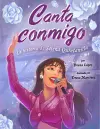 Canta conmigo: La historia de Selena Quintanilla cover