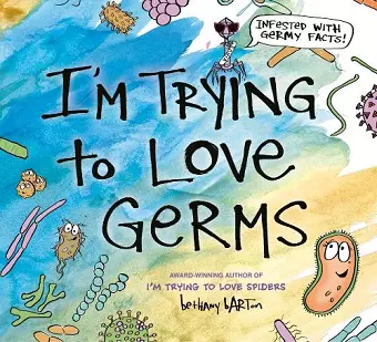 I'm Trying to Love Germs cover