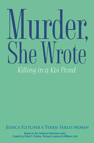 Murder, She Wrote: Killing in a Koi Pond cover