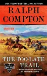 Ralph Compton the Too-Late Trail cover