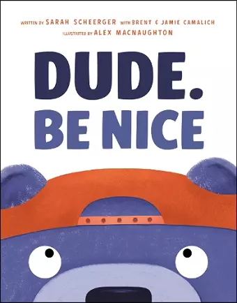 Dude. Be Nice cover