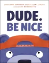 Dude. Be Nice cover