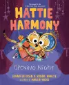 Hattie Harmony: Opening Night cover