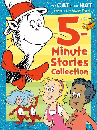 The Cat in the Hat Knows a Lot About That 5-Minute Stories Collection (Dr. Seuss/The Cat in the Hat Knows a Lot About That) cover