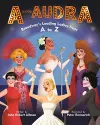 A Is for Audra: Broadway's Leading Ladies from A to Z cover