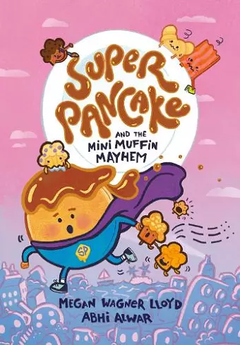 Super Pancake and the Mini Muffin Mayhem cover