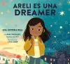 Areli Es Una Dreamer (Areli Is a Dreamer Spanish Edition) cover