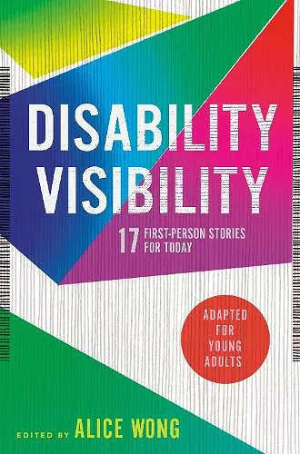 Disability Visibility (Adapted for Young Adults) cover