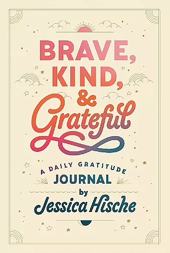 Brave, Kind, and Grateful cover