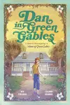 Dan in Green Gables: A Graphic Novel cover