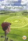 What Do We Know About Crop Circles? cover