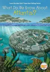 What Do We Know About Atlantis? cover