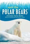 Save the...Polar Bears cover