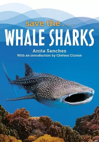 Save the...Whale Sharks cover