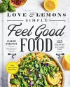 Love And Lemons Simple Feel Good Food cover