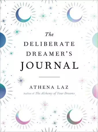 The Deliberate Dreamer's Journal cover