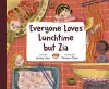 Everyone Loves Lunchtime but Zia cover