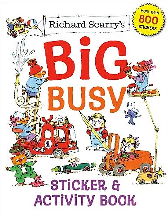 Richard Scarry's Big Busy Sticker and Activity Book cover