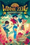 Winnie Zeng Vanquishes a King cover