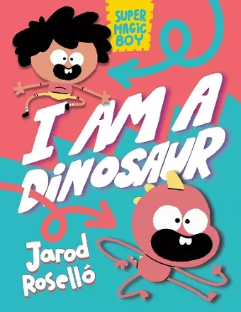 Super Magic Boy: I Am a Dinosaur cover