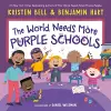 The World Needs More Purple Schools cover