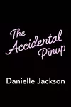 The Accidental Pinup cover