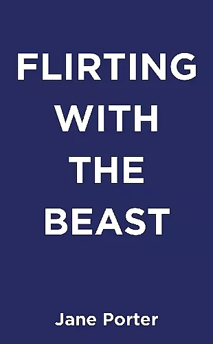 Flirting With The Beast cover