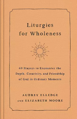 Liturgies for Wholeness cover