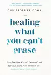 Healing What You Can't Erase cover