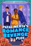 Payal Mehta's Romance Revenge Plot cover