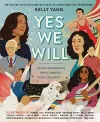 Yes We Will: Asian Americans Who Shaped This Country packaging