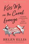 Kiss Me in the Coral Lounge cover