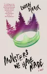 Monsters We Have Made cover