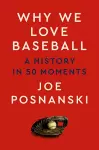 Why We Love Baseball cover