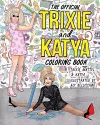The Official Trixie And Katya Coloring Book cover